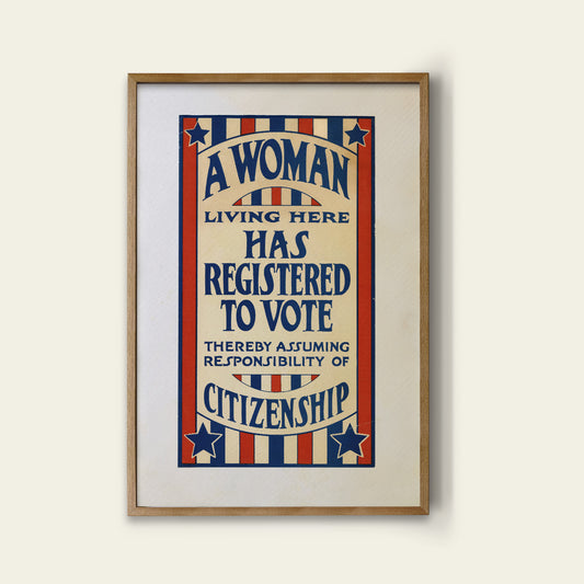 A Woman Has Registered To Vote Print